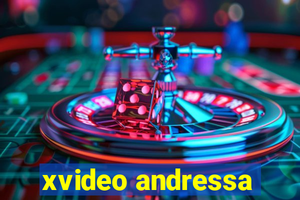 xvideo andressa