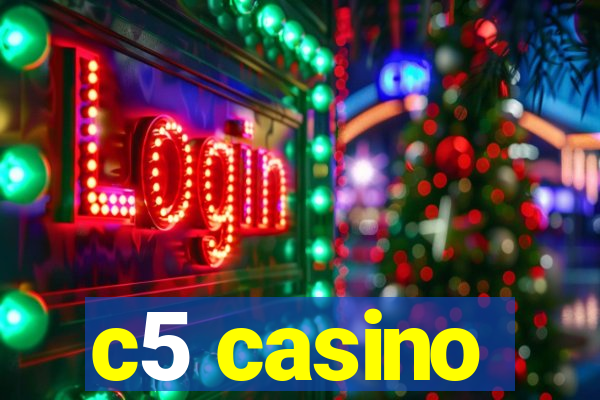 c5 casino