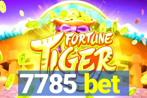 7785 bet