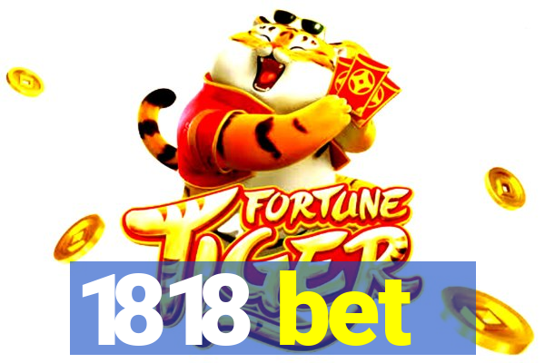 1818 bet