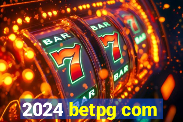 2024 betpg com