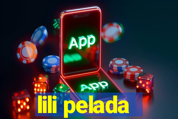 lili pelada