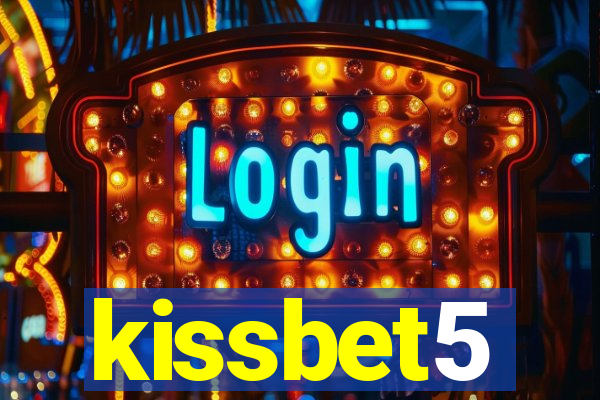 kissbet5