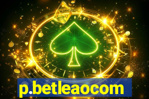 p.betleaocom