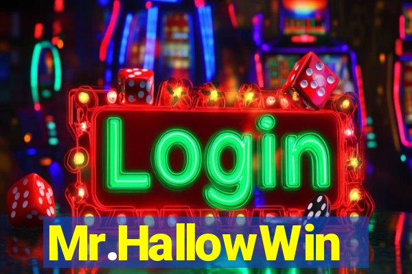 Mr.HallowWin