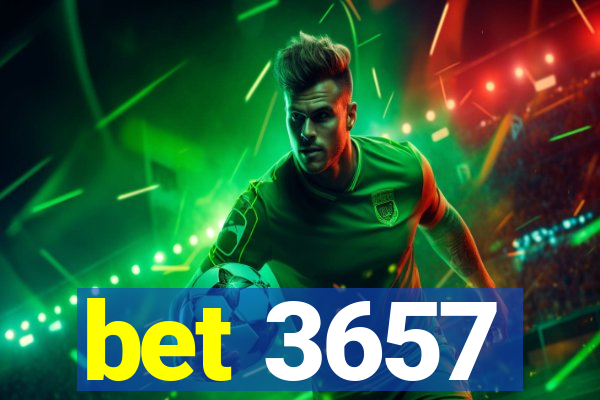 bet 3657