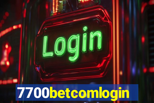 7700betcomlogin