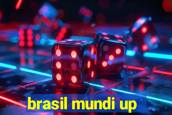 brasil mundi up