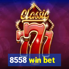 8558 win bet