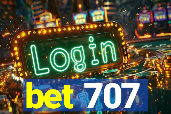 bet 707