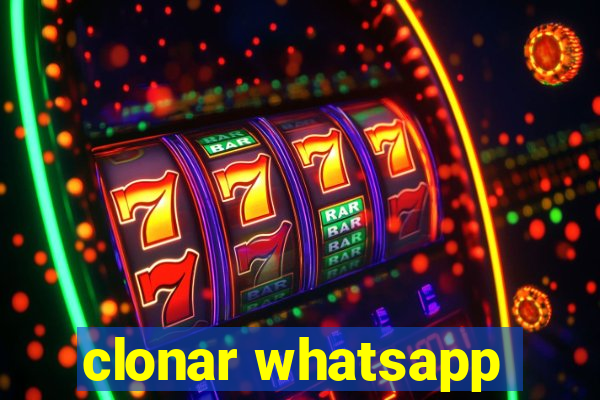 clonar whatsapp