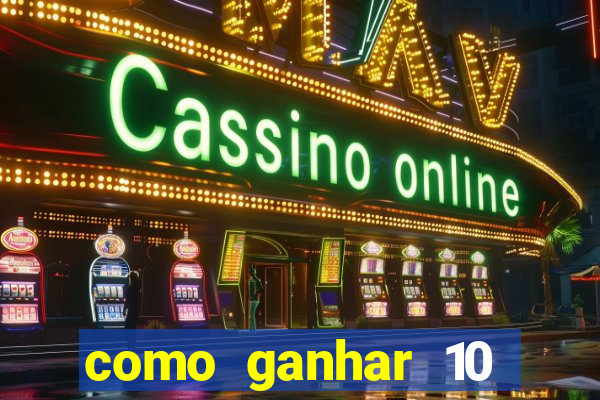 como ganhar 10 reais no pix