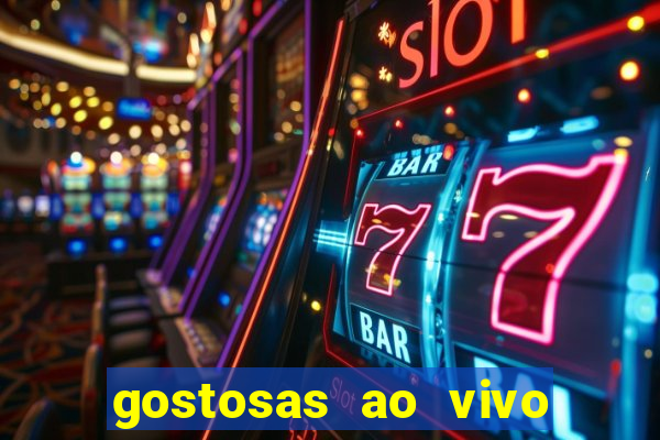 gostosas ao vivo na webcam