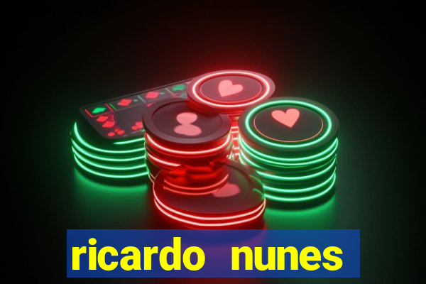 ricardo nunes eletro fortuna 2024