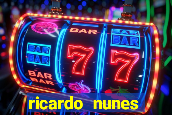 ricardo nunes eletro fortuna 2024