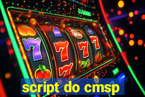 script do cmsp