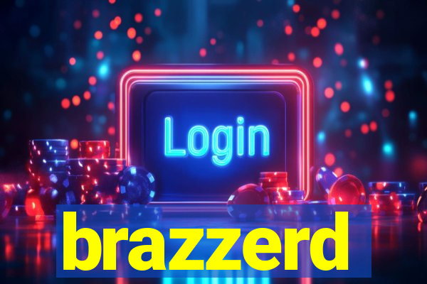 brazzerd
