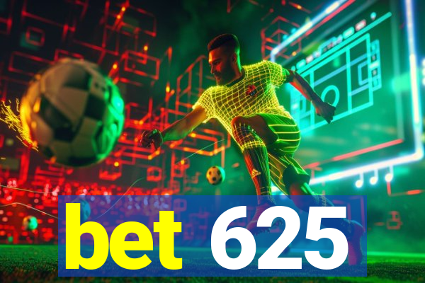 bet 625
