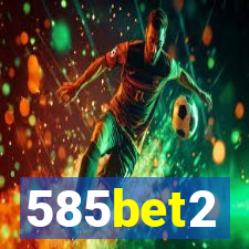 585bet2