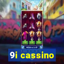 9i cassino