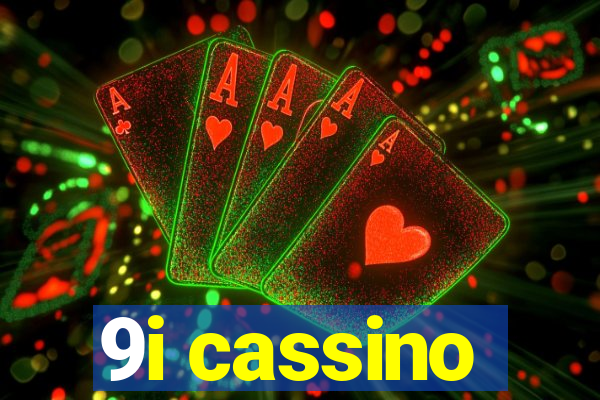 9i cassino