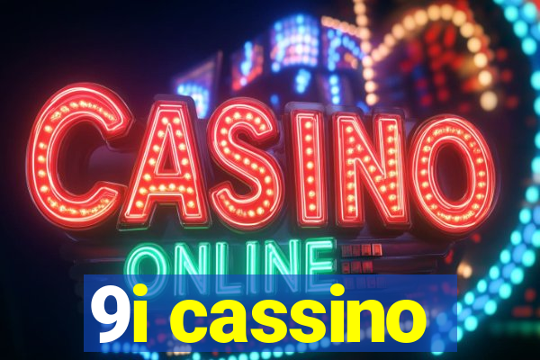 9i cassino