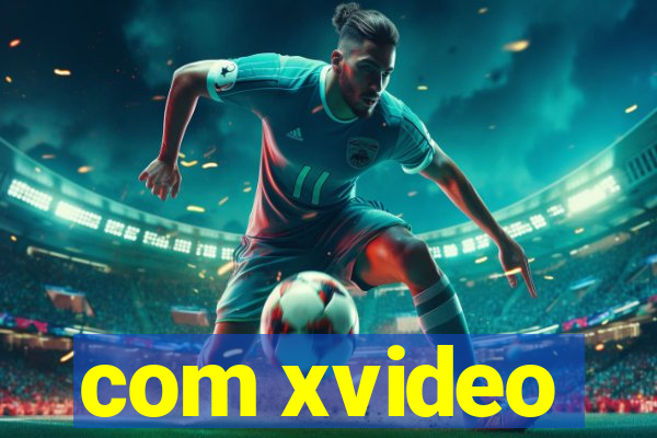 com xvideo