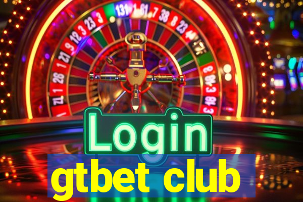 gtbet club