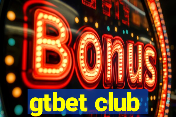 gtbet club