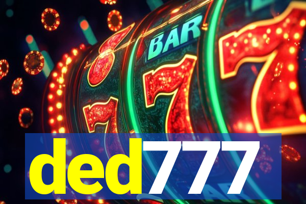 ded777