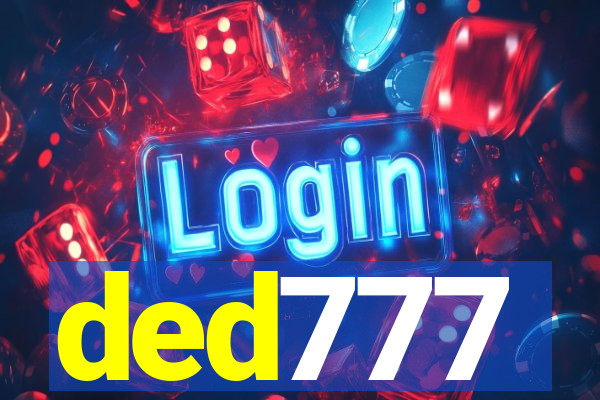 ded777