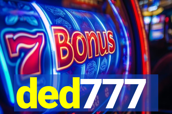 ded777