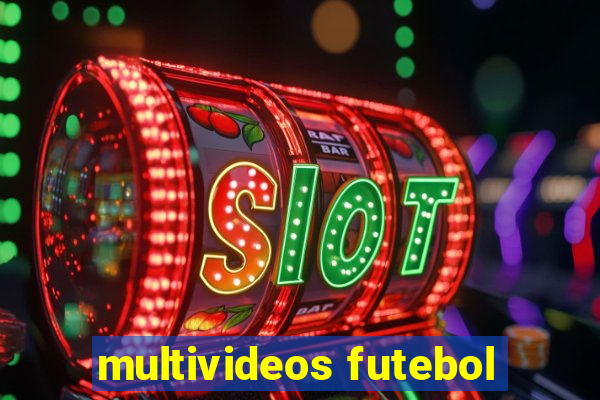 multivideos futebol