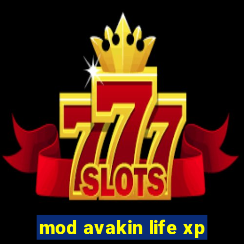 mod avakin life xp