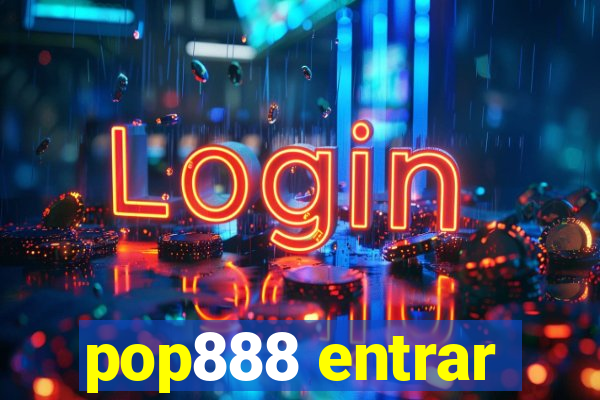 pop888 entrar