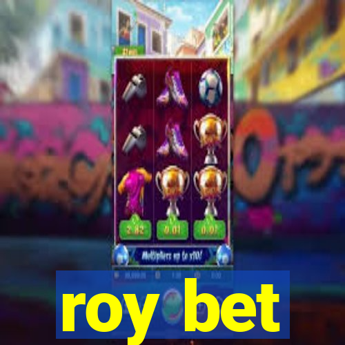 roy bet