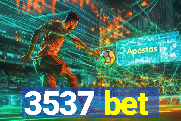 3537 bet