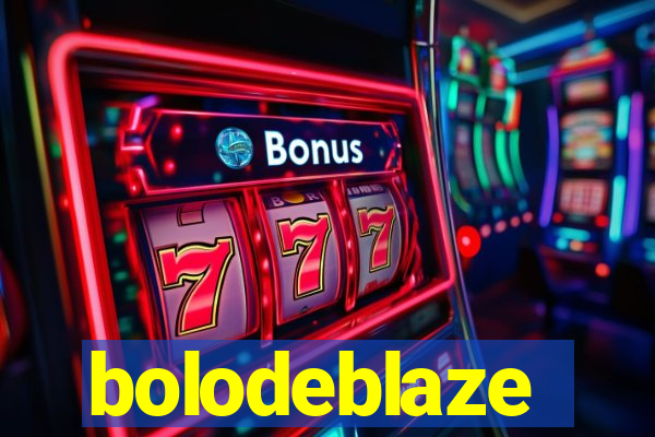 bolodeblaze