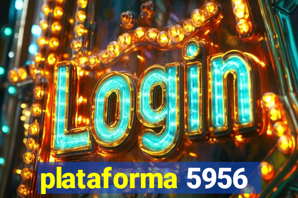 plataforma 5956