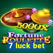 7 luck bet