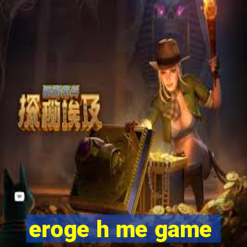 eroge h me game