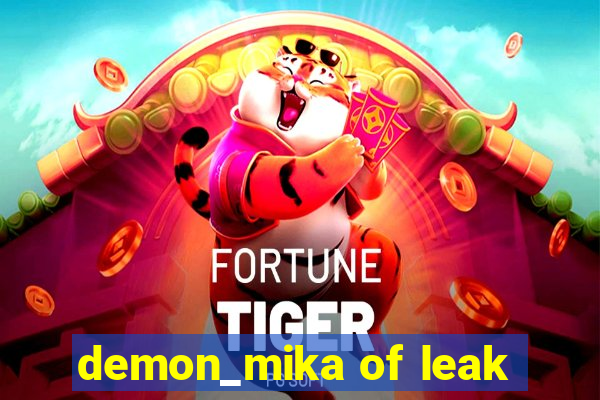 demon_mika of leak