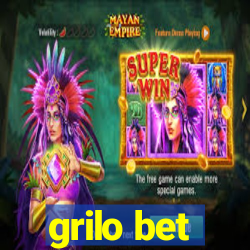 grilo bet