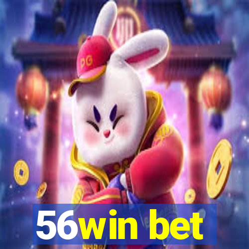 56win bet