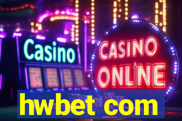 hwbet com