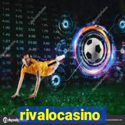 rivalocasino