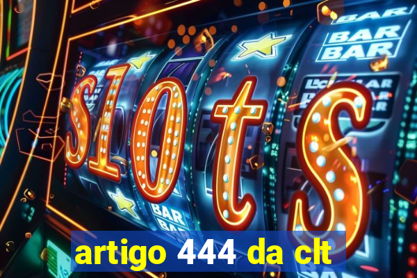 artigo 444 da clt