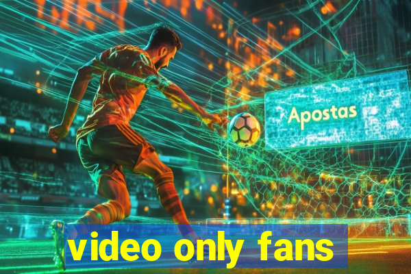 video only fans