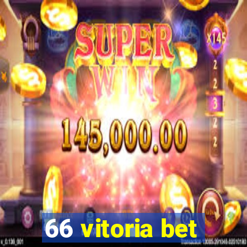 66 vitoria bet