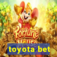 toyota bet